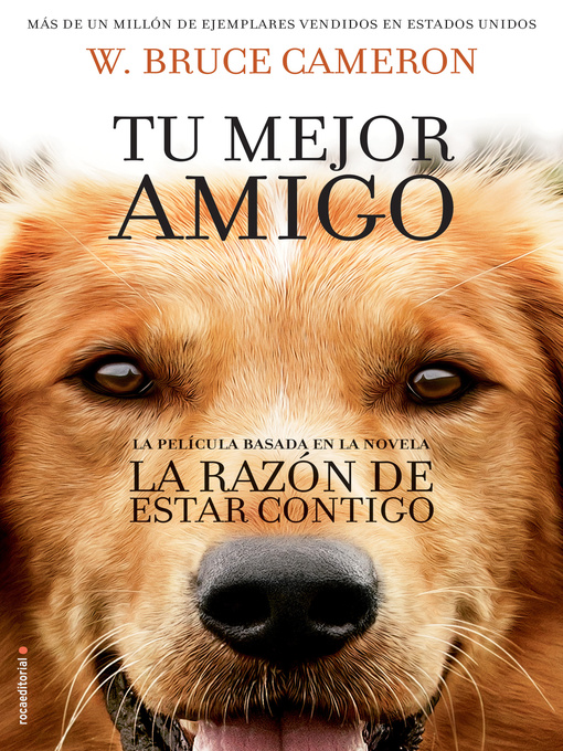 Title details for La razón de estar contigo by W. Bruce Cameron - Available